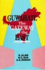 Guwahati: The Gateway to the East - eBook