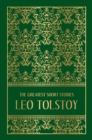 The Greatest Short Stories of Leo Tolstoy (Deluxe Hardbound Edition) - eBook