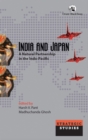 India and Japan : A Natural Partnership in the Indo-Pacific - Book