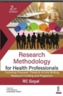 Research Methodology for Health Professionals : Including Proposal, Thesis & Article Writing, Research Funding and Plagiarism - Book