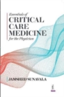Essentials of Critical Care Medicine for the Physician - Book