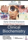 Early Clinical Exposure: A Case Based Approach in Clinical Biochemistry - Book