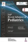 IAP Recent Advances in Pediatrics - 2 - Book