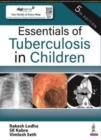 Essentials of Tuberculosis in Children - Book