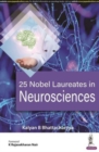 25 Nobel Laureates in Neurosciences - Book