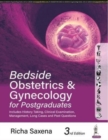 Bedside Obstetrics & Gynecology for Postgraduates - Book