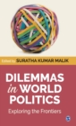 Dilemmas in World Politics : Exploring the Frontiers - Book