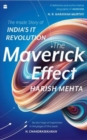 The Maverick Effect : The Inside Story of India's IT Revolution - Book