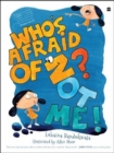 Whos Afraid Of Z? Not Me! - Book