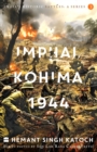 India's Historic Battles : Imphal-Kohima,1944 - Book