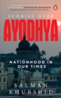 Sunrise over Ayodhya : Nationhood in our times - eBook