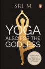 Yoga Also for the Godless - eBook