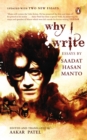 Why I Write : Essays by Saadat Hasan Manto (Includes two new essays) - eBook