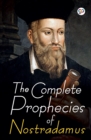 The Complete Prophecies of Nostradamus - Book