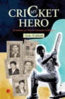 MY CRICKET HERO : XII INDIANS ON THEIR XII FAVOURITE CRICKETERS - Book