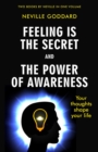 Feeling Is the Secret and The Power of Awareness - eBook