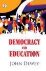 Democracy and Education - Book