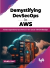 Demystifying DevSecOps in AWS - eBook