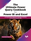 The Ultimate Power Query Cookbook for Power BI and Excel - eBook