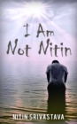 I Am Not Nitin - eBook