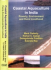 Coastal Aquaculture in India Poverty, Environment and Rural Livelihood - eBook