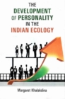 The Development of Personality in the Indian Ecology - eBook