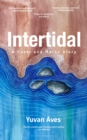 Intertidal : A Coast and Marsh Diary - eBook