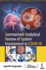 Summarized Analytical Review of System Involvement in Covid 19 - Book