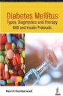 Diabetes Mellitus: Types, Diagnostics and Therapy : OAD and Insulin Protocols - Book