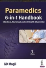Paramedics 6-in-1 Handbook : (Medical, Nursing & Allied Health Sciences) - Book