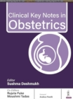 Clinical Key Notes in Obstetrics - Book