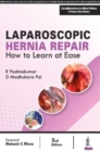 Laparoscopic Hernia Repair : How to Learn at Ease - Book
