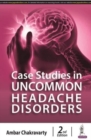 Case Studies in Uncommon Headache Disorders - Book