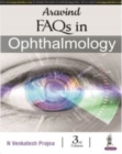 Aravind FAQs in Ophthalmology - Book