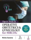 Tips & Tricks in Operative Obstetrics & Gynecology for MRCOG - Book
