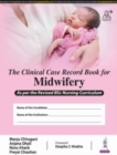 The Clinical Case Record Book for Midwifery - Book