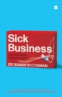 Sick Business : The Truth Behind Healthcare in India - Book