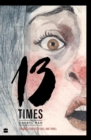 13 Times : Strange Stories to Chill and Thrill - Book