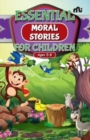 ESSENTIAL MORAL STORIES FOR CHILDREN - Book