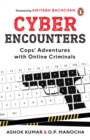 Cyber Encounters : Cops' Adventures With Online Criminals - eBook
