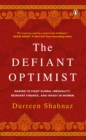 The Defiant Optimist : Daring to Fight Global Inequality, Reinvent Finance, and Invest in Women - eBook