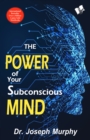 The Power of Your Subconscious Mind : - - eBook