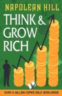 Think and Grow Rich : - - eBook