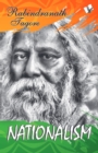 Nationalism : Tagore's Seminal Text on the Idea of Nationalism - eBook