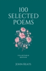 100 Selected Poems : John Keats - eBook