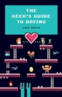 The Geek'S Guide To Dating - eBook