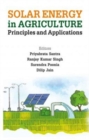 Solar Energy in Agriculture: Principles and A pplications (Co-Published With CRC Press,UK) - Book