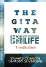The Gita Way, Aligning with Your Inner Strength for a Purposeful Life - eBook
