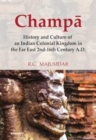 Champa : History and Culture of an Indian Colonial Kingdom in the Far East 2nd-16th Century A.D. - Book