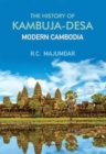 The History of Kambuja-Desa : Modern Cambodia - Book